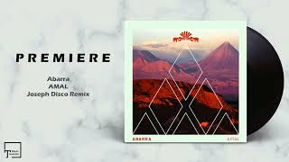 PREMIERE: Abarra - Amal (Joseph Disco Remix) [3000GRAD RECORDS]