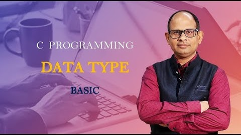 Basic of DATA TYPE | C Programming | Siddharth Sir | iGate Bhilai