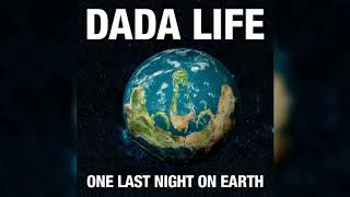 Dada Life - One Last Night On Earth (Acapella)