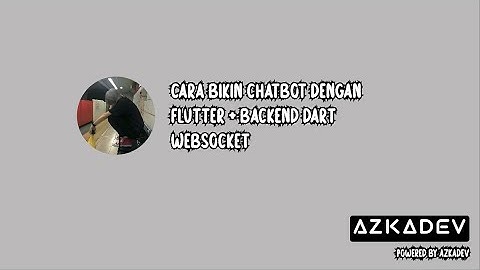 Chatbot Flutter Realtime Chat Websocket dart vm simple | Azkade Speed code