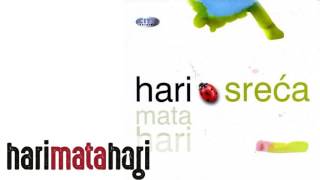 Hari Mata Hari - Ljubav - (Audio 2009)