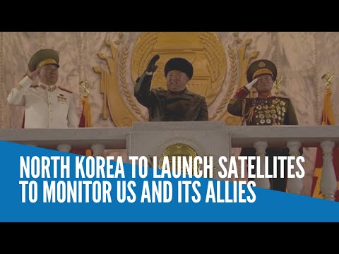 North Korea to launch satellites to monitor US and its allies