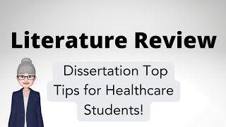 Literature Review Dissertation Top Tips for Healthcare Students