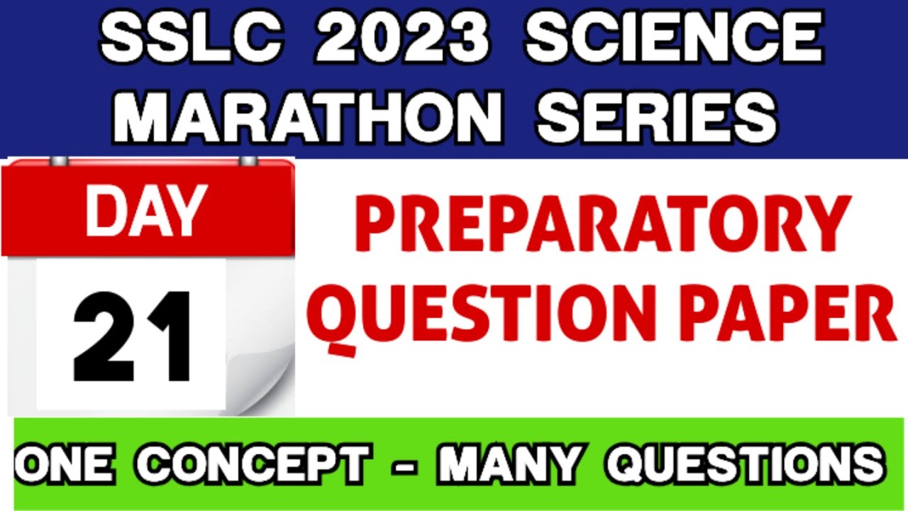 SSLC SCIENCE - QUESTION PAPER - MARATHON SERIES 21  