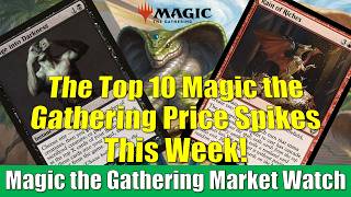 Magic the Gathering Market Watch: This Week's Biggest Price Spikes Including Rain of Riches!
