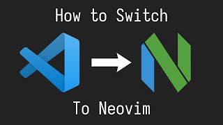 How to Switch to Neovim (Tips & Roadmap)