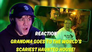 GRANDMA GOES TO THE WORLD'S SCARIEST HAUNTED HOUSE! (REACTION)