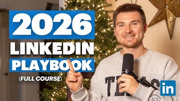 The Best LinkedIn Leads Playbook for 2026 (Full Course)