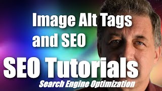 #045 SEO Tutorial For Beginners - Image Alt Tags and SEO