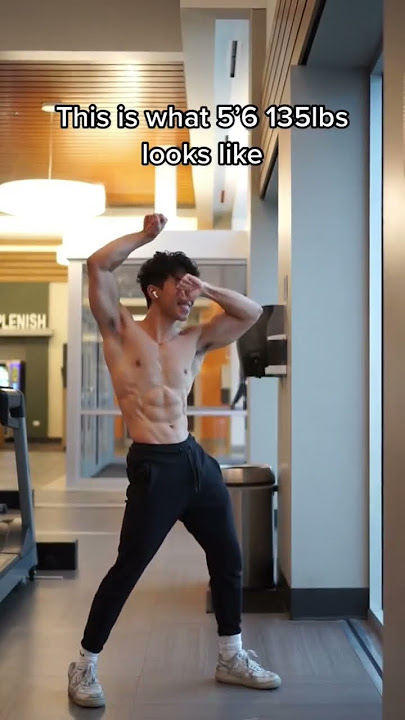 What 5’6” 135lbs looks like