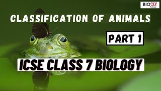 Classification of Animals | Part 1 | ICSE Class 7 Biology screenshot 5