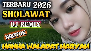 Download Lagu DJ SHOLAWAT TERBARU‼️HANNA WALADAT MARYAM‼️ BASS NROTOK paling GAYENG #djsholawat MP3