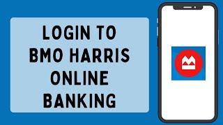 Login To BMO Harris Online Banking Account (2023)