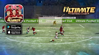 Ultimate Football Club - Global Version Gameplay (Android, iOS) screenshot 5