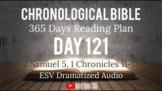 Day 121 - ESV Dramatized Audio - One Year Chronological Daily Bible Reading Plan - May 1