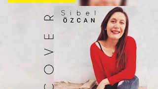 Sibel Özcan - KAVUŞMALIYIZ  (COVER) (Hakan Altun) Resimi