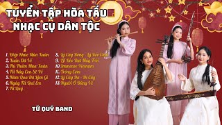 Tuyển Tập Hòa Tấu Nhạc Cụ Dân Tộc Việt Nam | Tứ Quý Band 