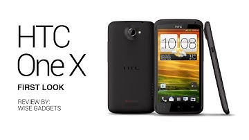 HTC One X - First look