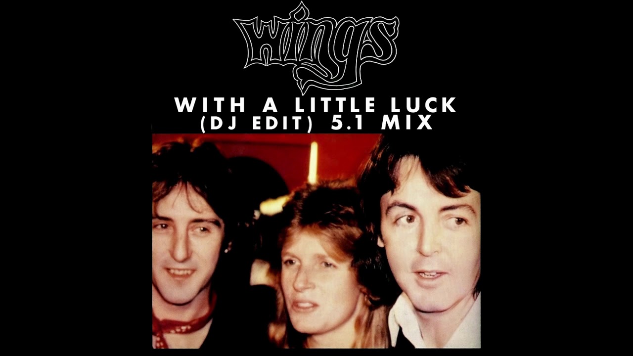 Wings With a Little Luck (DJ Edit) [2007 5.1 Surround Mix] YouTube