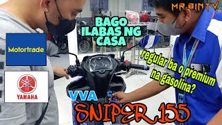 SNIPER 155 VVA | TIPS BAGO MO ILABAS SA CASA | PREMIUM BA O REGULAR GAS?| MOTORTRADE | YAMAHA SNIPER