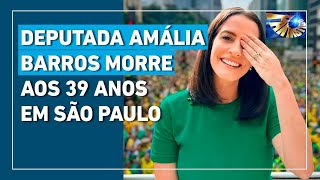 Luto Deputada Federal Amália Barros Morre Aos 39 Anos - G1