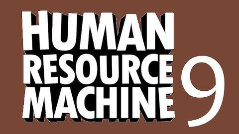 Software Engineer Plays: Human Resource Machine Ep 9