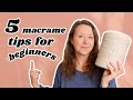 5 ESSENTIAL Macrame Tips (For Beginners!)