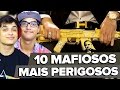 OS 10 MAFIOSOS MAIS PERIGOSOS DE TODOS OS TEMPOS