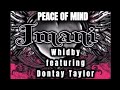Peace of mind by imani whidby featuring dontay taylor