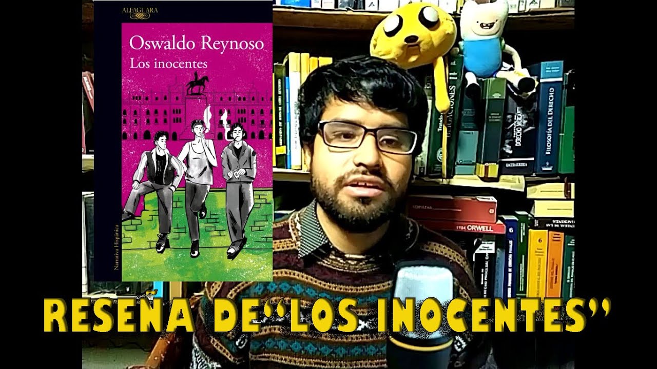 Reseña de "Los Inocentes" de Oswaldo Reynoso - YouTube