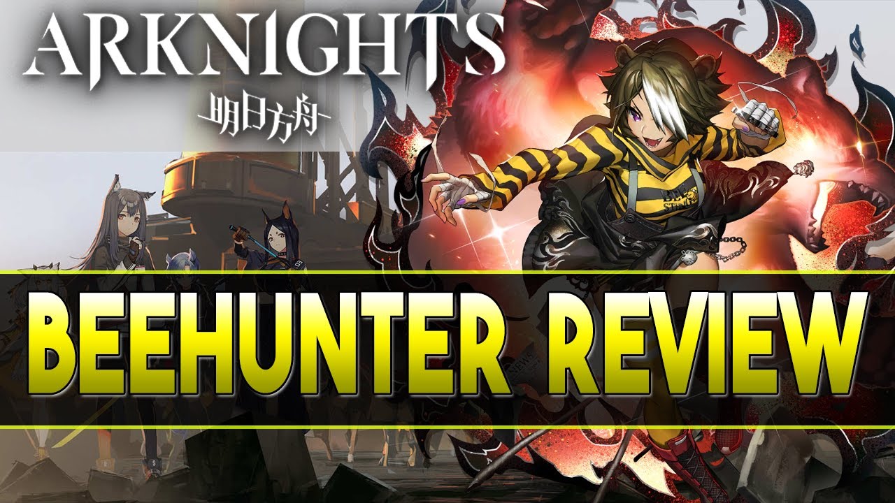 【明日方舟/Arknights】"Beehunter" Review + Demonstration - Arknights Operator Spotlight