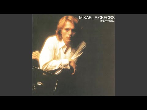 Mikael Rickfors — The Wheel