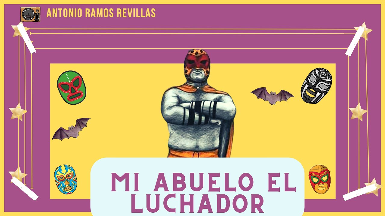 Cuentos para llevar: "Mi abuelo el luchador" 📚🤩 - YouTube