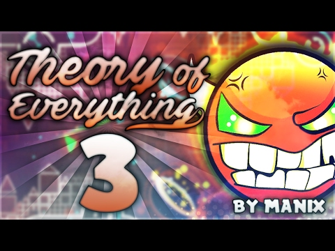 "Theory of Everything 3" (TOE III) [DEMON] by Manix648 | Geometry Dash 2.1 - GuitarHeroStyles