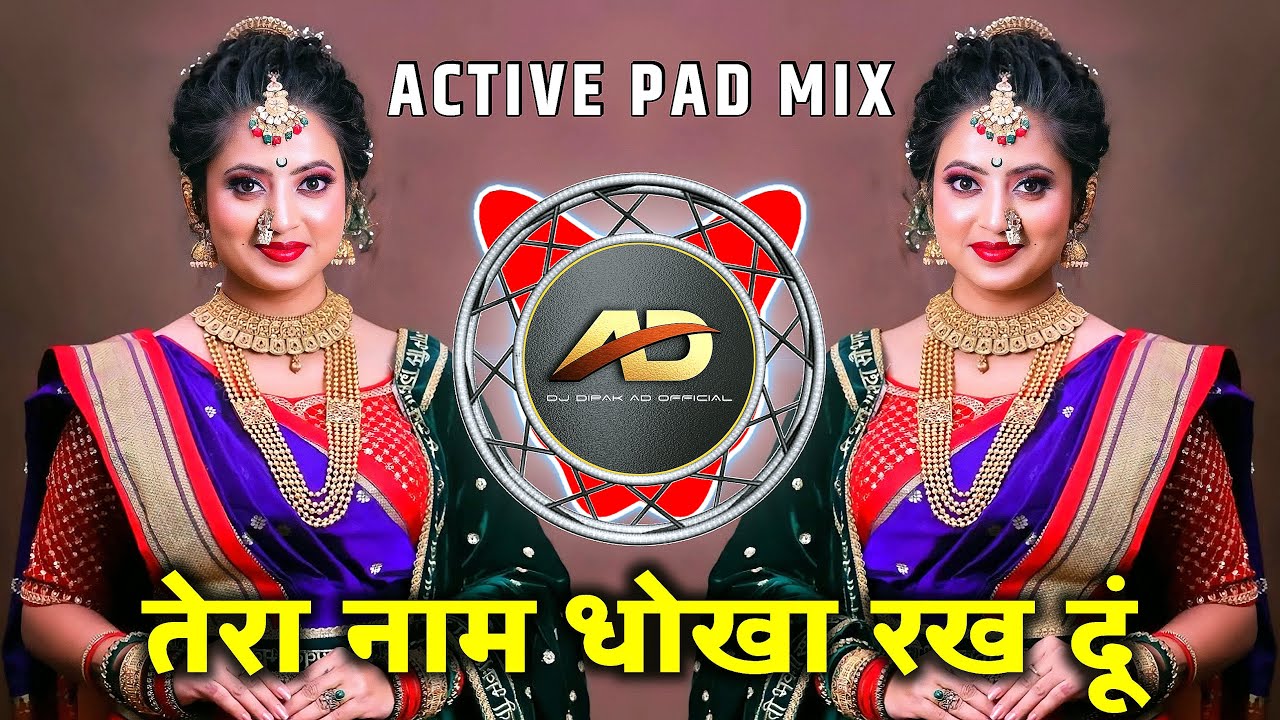 Tera Naam Dhokha Song | Arijit Singh | DJ Remix | Dhokha DJ Song | Active Pad Mix | Dj Dipak AD