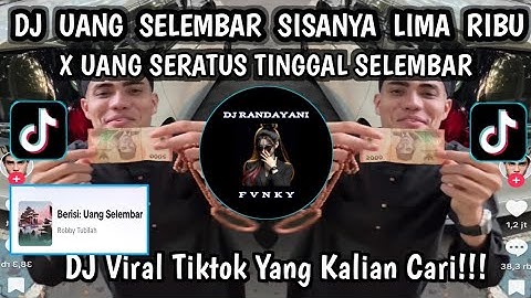 DJ UANG SELEMBAR SISANYA LIMA RIBU X UANG SERATUS TINGGAL SELEMBAR || DJ REMIX VIRAL TIKTOK 2025