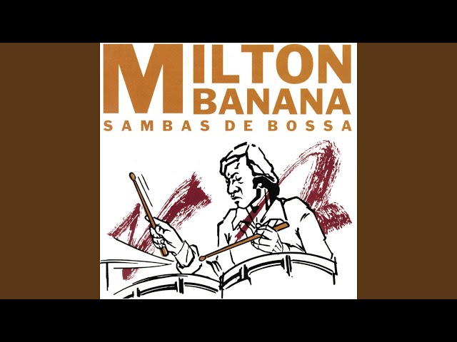Milton Banana Trio - O Meu Guri