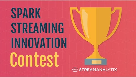 Spark Streaming Contest Overview Video