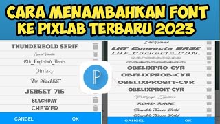Cara Menambahkan Font Baru Ke Pixlab