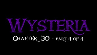 Wysteria - Chapter 30 - part 4 of 4