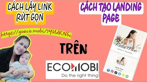 CÁCH LẤY LINK RÚT GỌN VÀ TẠO LANDING PAGE KIẾM TIỀN AFILIATE MARKETING TRÊN ECOMOBI