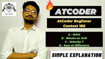 AtCoder Beginner Contest 186 | Brick | Blocks on Grid | Unlucky 7 | Sum of difference