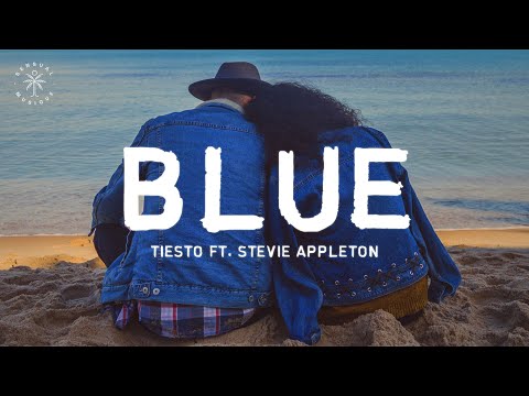 Tiësto - BLUE (Lyrics) ft. Stevie Appleton