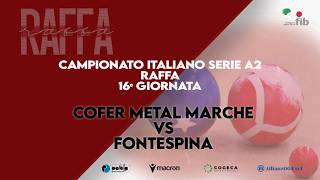 Raffa – Campionato di Serie A2 16° giornata – Cofer Metal Marche (AN) vs B-CHEM Fontespina (MC)