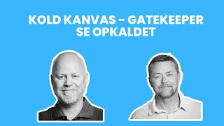 Telefonsalg Tips - Se Et Møde Med Gatekeeperen Her - Tips Til Kold Kanvas