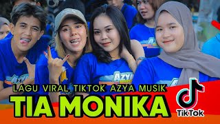 LAGU VIRAL TIKTOK TIA MONIKA AZYA MUSIK