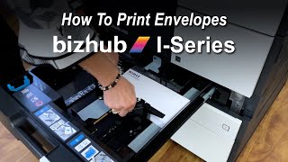 Printing Envelopes on a bizhub ISeries MFP