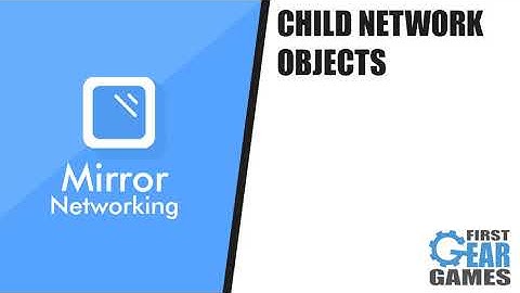 Unity Multiplayer With Mirror - Child Network Objects (Tutorial Preview)