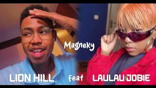 LION HILL feat LAULAU JOBIE  -  MAGNEKY (Audio Video)