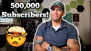500,000 Subscriber Update Video!